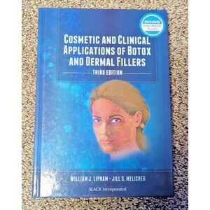 Cosmetic and Clinical Applications of Botox and Dermal Fillers (3rd Edition)